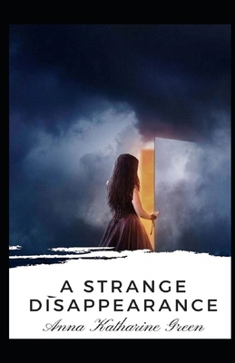 A Strange Disappearance Illustrated B08JF5KPC2 Book Cover