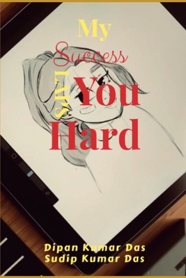My Success Slaps You Hard B0CTX66T33 Book Cover