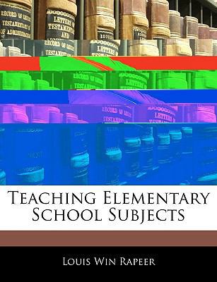 Teaching Elementary School Subjects 1145383580 Book Cover
