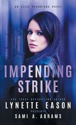 Impending Strike: An Elite Guardians Novel 1963372689 Book Cover