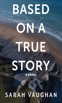 Based on a True Story [Large Print] 1420540238 Book Cover