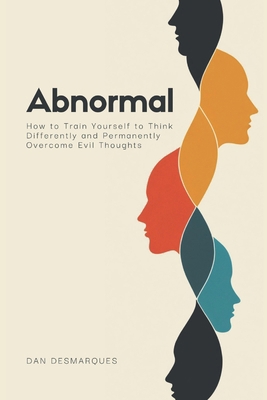Abnormal: How to Train Yourself to Think Differ... B0BPGL6BTG Book Cover