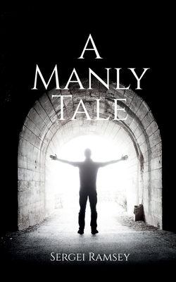 A Manly Tale B0D9NHHQJ7 Book Cover