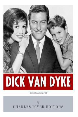 American Legends: The Life of Dick Van Dyke 1500147869 Book Cover