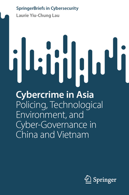 Cybercrime in Asia: Policing, Technological Env... 3031802128 Book Cover