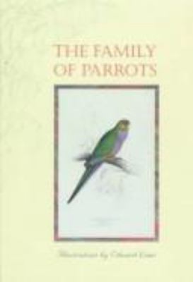 The Family of Parrots 0764903365 Book Cover