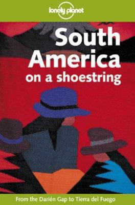 Lonely Planet South America on a Shoestring 0864426569 Book Cover
