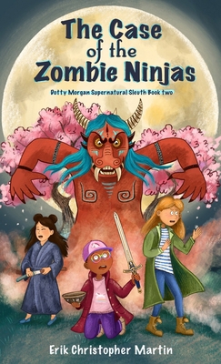 The Case of the Zombie Ninjas 196121590X Book Cover