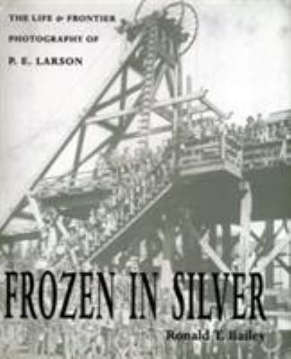 Frozen in Silver: The Life and Frontier Photogr... 0804009996 Book Cover