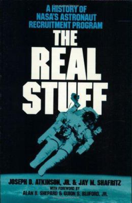 The real stuff: A history of NASA's astronaut r... 0030051878 Book Cover