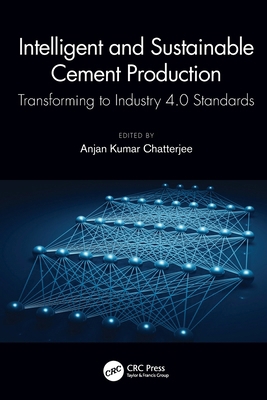 Intelligent and Sustainable Cement Production: ... 0367618435 Book Cover