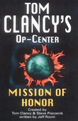 Mission of Honor (Tom Clancy's Op-Center) 072786100X Book Cover