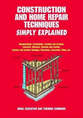 Construction and Home Repair Techniques Simply ... 0486404811 Book Cover