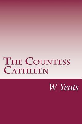 The Countess Cathleen 150241550X Book Cover