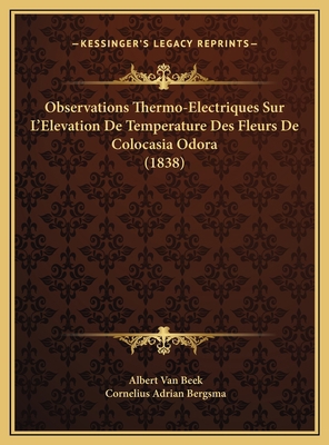 Observations Thermo-Electriques Sur L'Elevation... [French] 1169545270 Book Cover