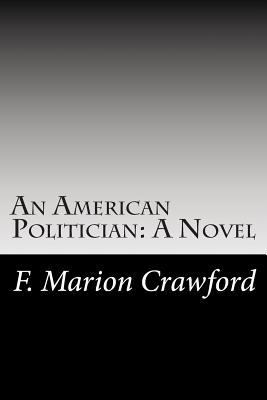 An American Politician 1502753901 Book Cover