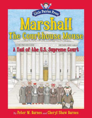 Marshall, the Courthouse Mouse: A Tail of the U... 1596987898 Book Cover