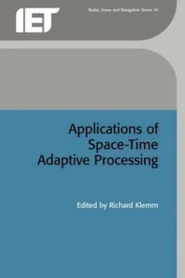 Applications of Space-Time Adaptive Processing 0852969244 Book Cover