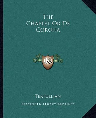 The Chaplet Or De Corona 1162690631 Book Cover