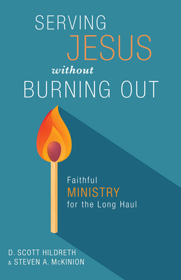 Serving Jesus Without Burning Out: Faithful Min... 1087787084 Book Cover