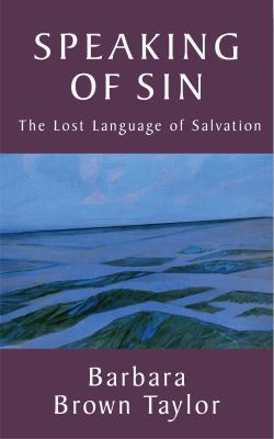 Speaking of Sin: The Lost Language of Salvation 184825797X Book Cover