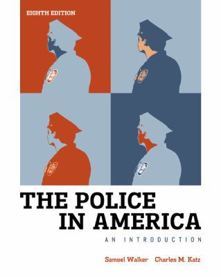 The Police in America: An Introduction 0078026547 Book Cover