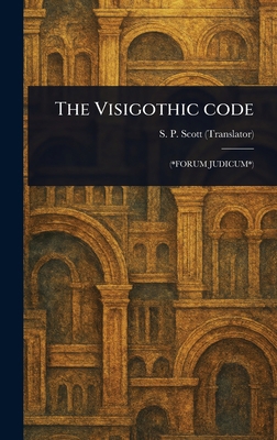 The Visigothic Code 1023527782 Book Cover