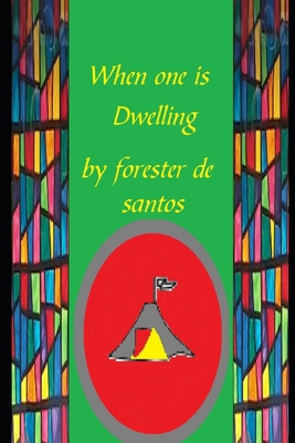 When one is Dwelling 1791937667 Book Cover