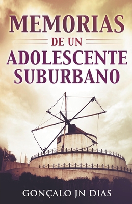 Memorias de un Adolescente Suburbano [Spanish] B099C5P37T Book Cover