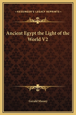 Ancient Egypt the Light of the World V2 1169337147 Book Cover