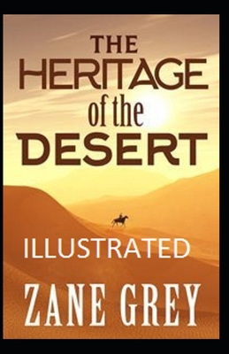 Paperback The Heritage of the Desert Illustrated Book