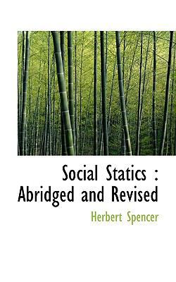 Social Statics: Abridged and Revised 1117385426 Book Cover