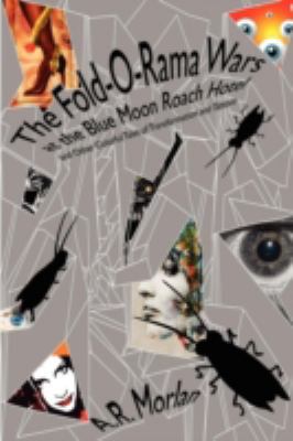 The Fold-O-Rama Wars at the Blue Moon Roach Hot... 1434445178 Book Cover