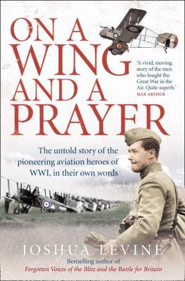 On a Wing and a Prayer: The Untold Story of the... 0007271050 Book Cover