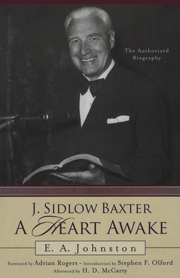 J. Sidlow Baxter, A Heart Awake: The Authorized... B0CM796Y36 Book Cover