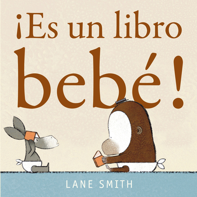 ¡Es Un Libro Bebé! [Spanish] 6074006490 Book Cover