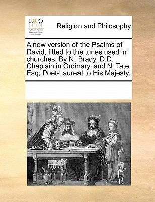 A New Version of the Psalms of David, Fitted to... 1170833799 Book Cover