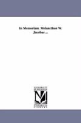 In Memoriam. Melancthon W. Jacobus ... 1425507514 Book Cover