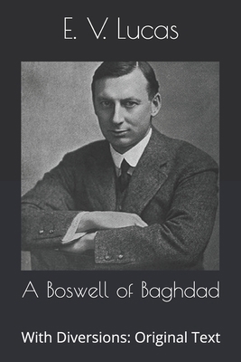 A Boswell of Baghdad: With Diversions: Original... B086FXR28W Book Cover