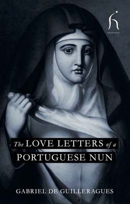 The Love Letters of a Portuguese Nun 184391929X Book Cover