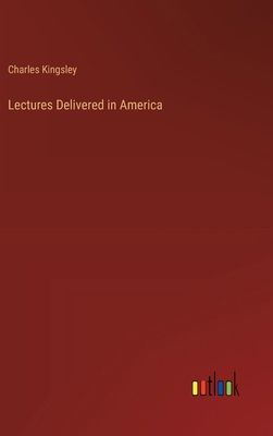 Lectures Delivered in America 3385238110 Book Cover