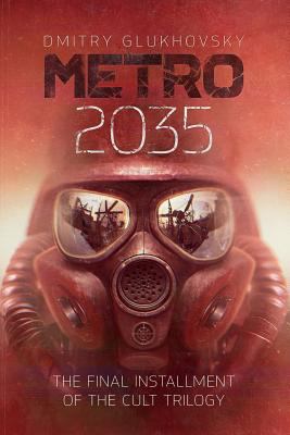 METRO 2035. English language edition.: The fina... 1539930726 Book Cover