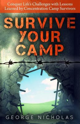 Survive your camp: Conquer life's challenges wi... 149531944X Book Cover