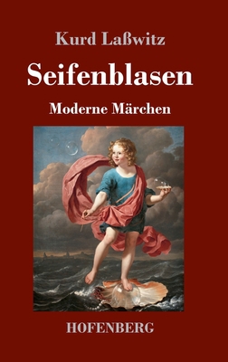 Seifenblasen: Moderne Märchen [German] 3743741172 Book Cover