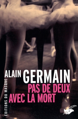 Pas de deux avec la mort [French] 2702432328 Book Cover