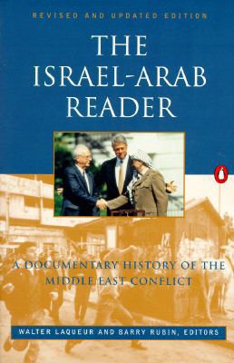 The Israel-Arab Reader: A Documentary History o... 0140245626 Book Cover