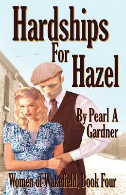 Hardships for Hazel 1725710455 Book Cover