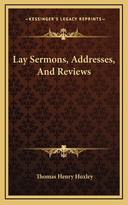 Lay Sermons, Addresses, and Reviews 1163430749 Book Cover