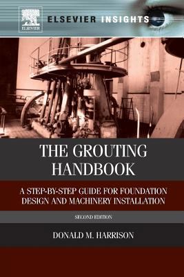 The Grouting Handbook, Second Edition: A Step-b... 0323282946 Book Cover