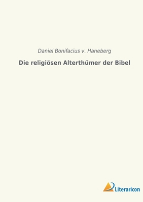 Die religiösen Alterthümer der Bibel [German] 3965065386 Book Cover